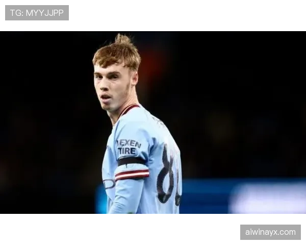 科尔·帕尔默英超强势崛起，亮眼表现引燃未来期待